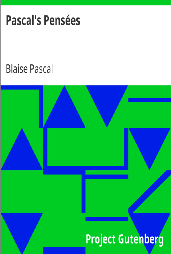 Pascal's Pensees (Blaise Pascal)
